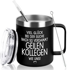 Abschiedsgeschenk Kollegen Lustiges Tasse Spruch 12oz Edelstahl Becher