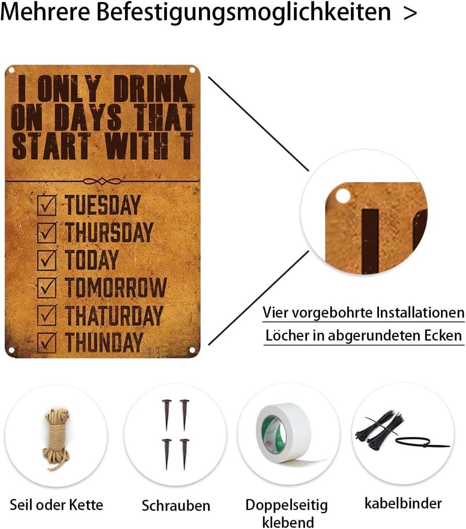 Metallschild Vintage Bar Dekor 20x30cm I Only Drink on Days That Start