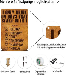 Metallschild Vintage Bar Dekor 20x30cm I Only Drink on Days That Start