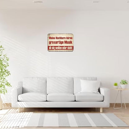 Nachbarn Musik Schild Zimmer Wohnzimmer Außenzaun Deko 20x30 cm