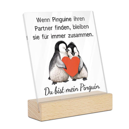 Acryl Deko Schild "Du bist mein Pinguin" - Romantisches Geschenk für Partner